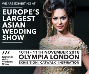 Europes Largest Asian Wedding Show 10th & 11th November 2018